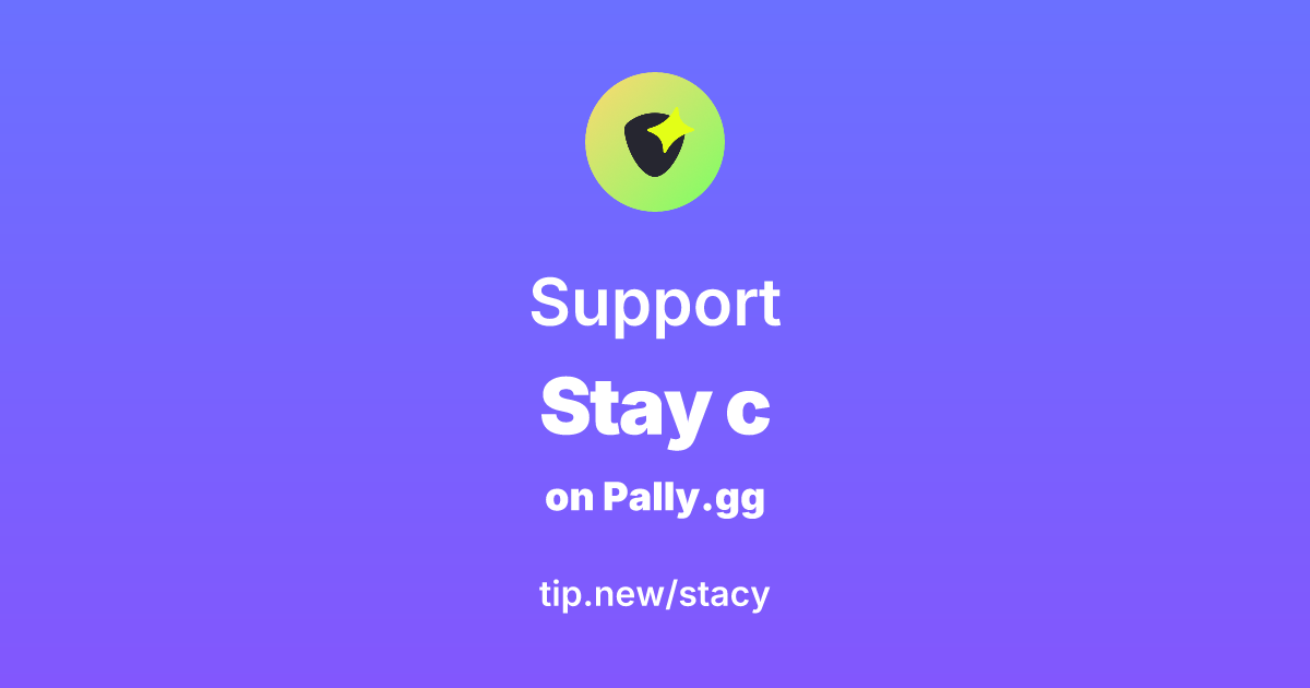 Send support to Stacy | Pally.gg - Where creators and their teams get paid